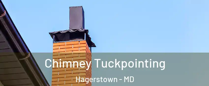 Chimney Tuckpointing Hagerstown - MD