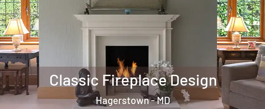  Classic Fireplace Design Hagerstown - MD