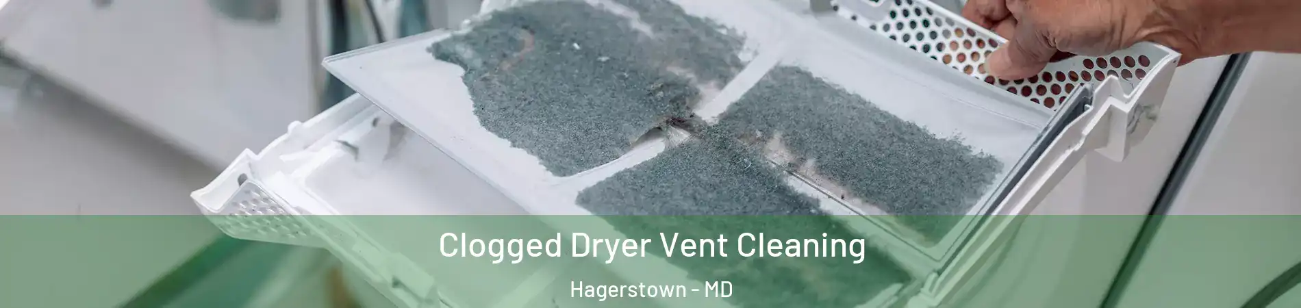  Clogged Dryer Vent Cleaning Hagerstown - MD