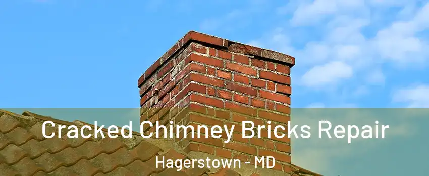  Cracked Chimney Bricks Repair Hagerstown - MD