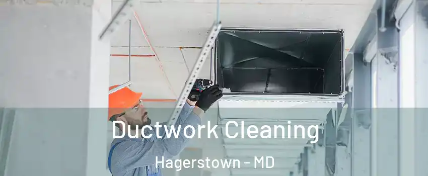  Ductwork Cleaning Hagerstown - MD