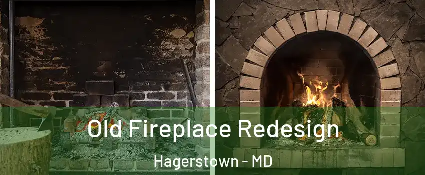  Old Fireplace Redesign Hagerstown - MD