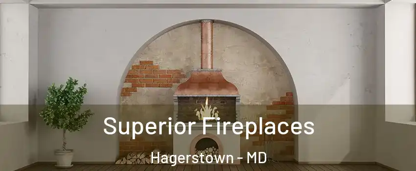  Superior Fireplaces Hagerstown - MD